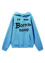 Load image into Gallery viewer, “YE WAS BORN TO HOOP” BLUE FULL SET
